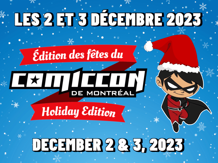 Comic-Con de Montréal - Édition des fêtes - Holiday Edition