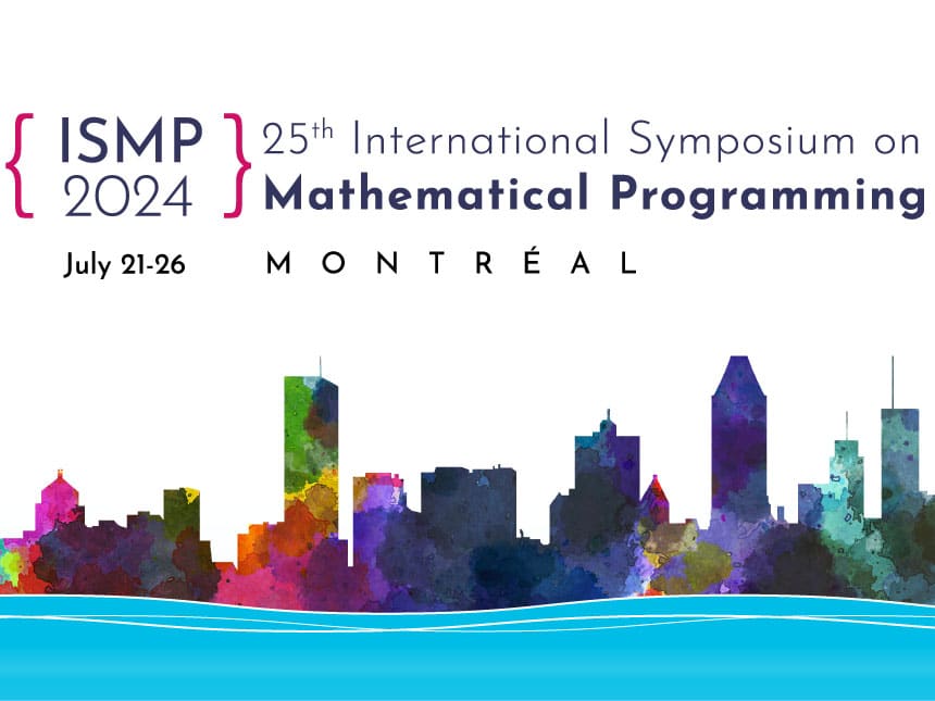 ISMP - 25th International Symposium on Mathematical Programming