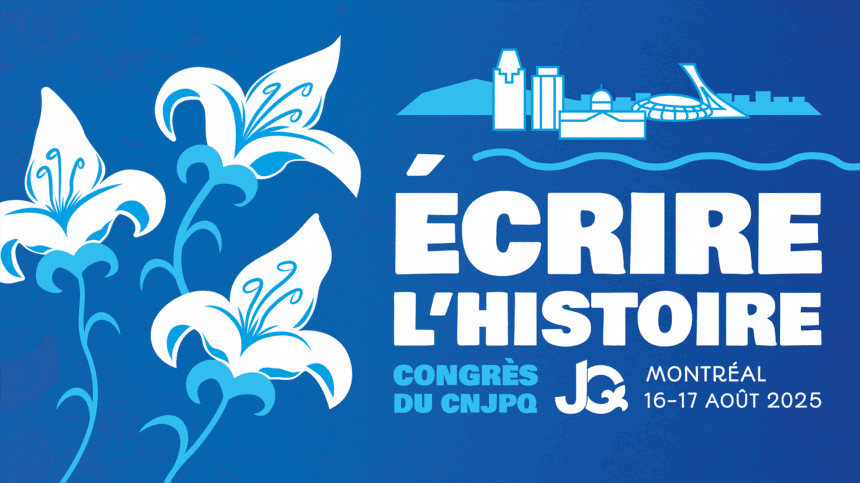 Congrès du CNJPQ - Montréal
